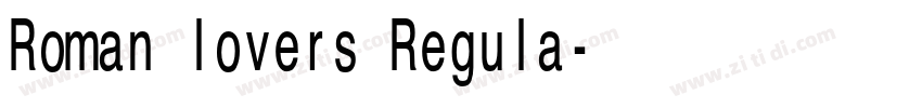 Roman lovers Regula字体转换